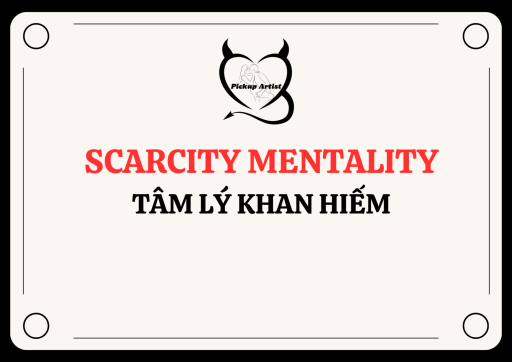 tâm lý khan hiếm