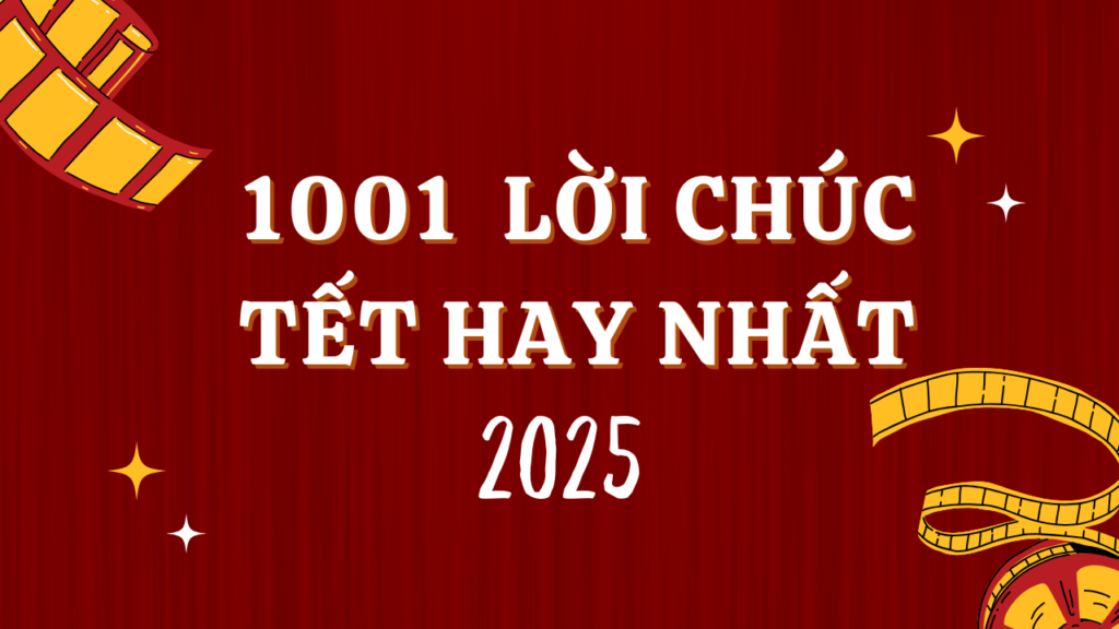 LỜI CHÚC TẾT 2025