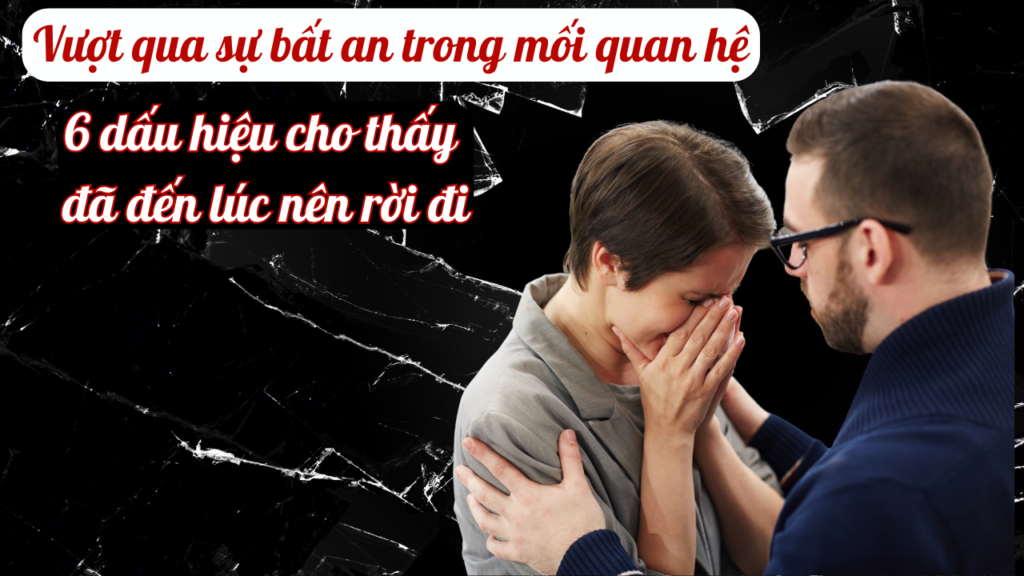 vượt qua sự bất an trong mối quan hệ