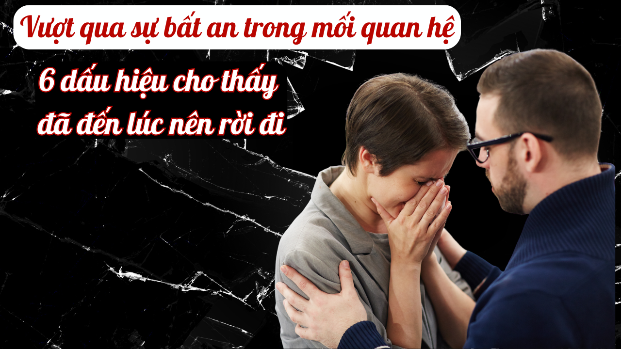 vượt qua sự bất an trong mối quan hệ