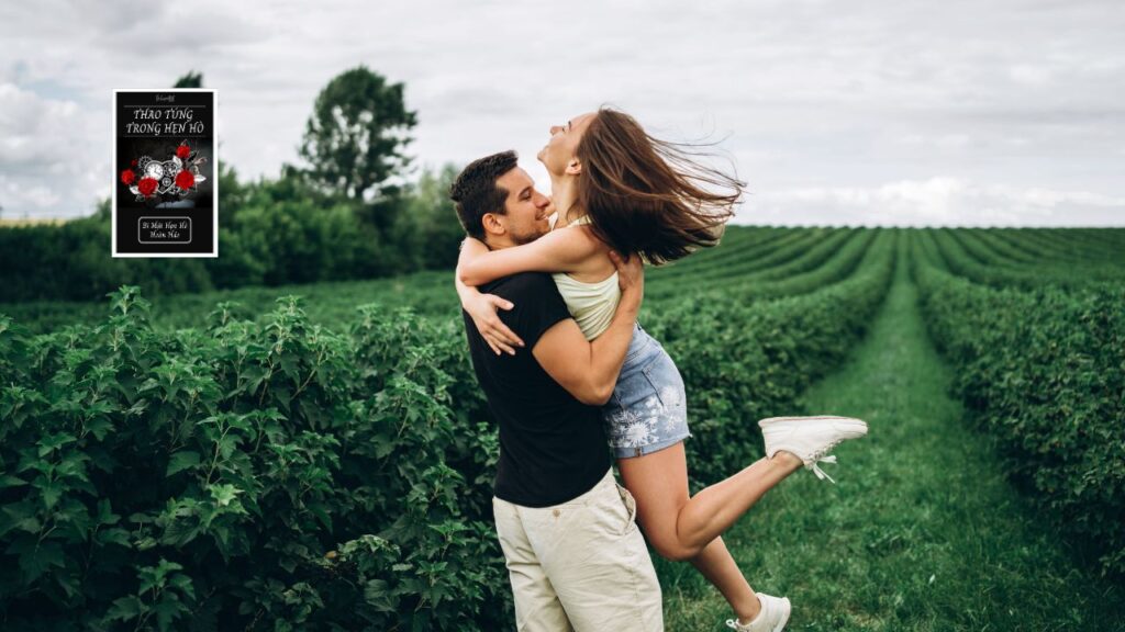 Cách Thoát FRIENDZONE - Thoát Khỏi Tình Trạng Anh Trai Tốt Và Trở Thành Đàn Ông Cô Ấy Muốn Yêu 4